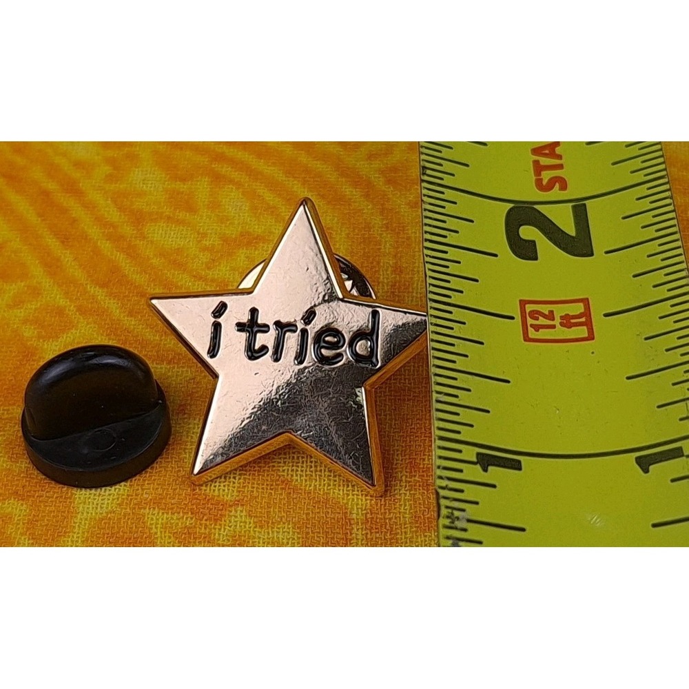 I Tried Pin Gold Star Effort Participation Funny Novelty‎  Lapel Pin - Picture 4 of 5